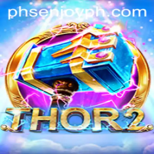 Discover the Thrilling World of Thor2 with PHSENJOY PH